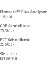 Artikel FinecareTM Plus Analyser 1 Gerät CRP Schnelltest 75 Stück PCT Schnelltest 25 Stück Sie zahlen Ersparnis