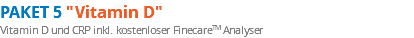 Paket 5 "Vitamin D" Vitamin D und CRP inkl. kostenloser FinecareTM Analyser